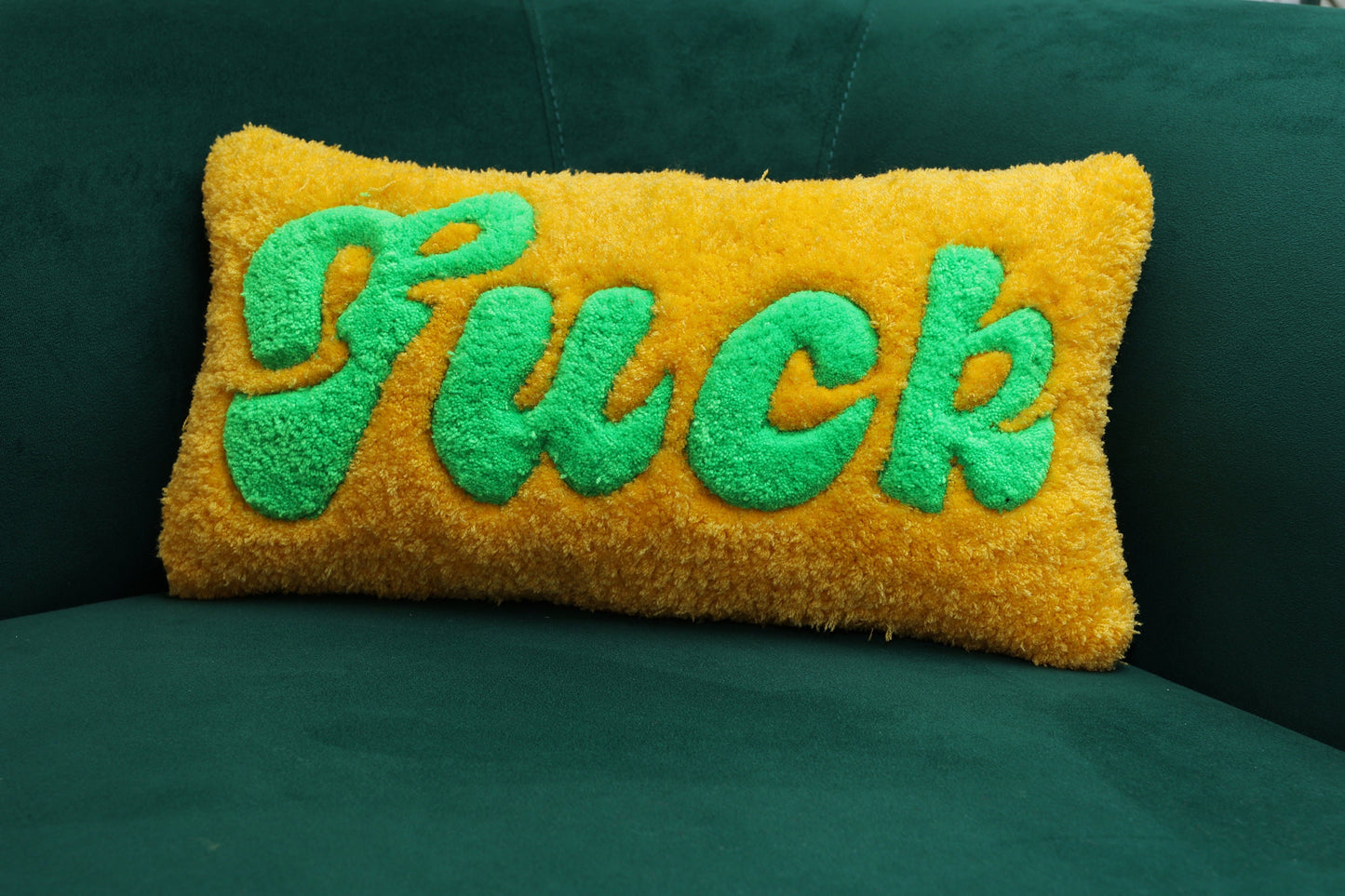 Fuck With Sayings Custom Hand Tufted Pillow Cover